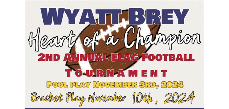 Register Now: Wyatt Brey HoC Flag Football Tournament